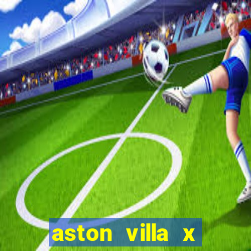 aston villa x liverpool futemax